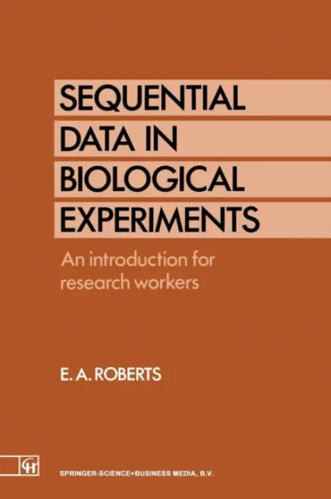 Sequential Data in Biological Experiments - Roberts, Ellis A.