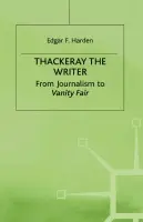 Thackeray the Writer - Harden, E.