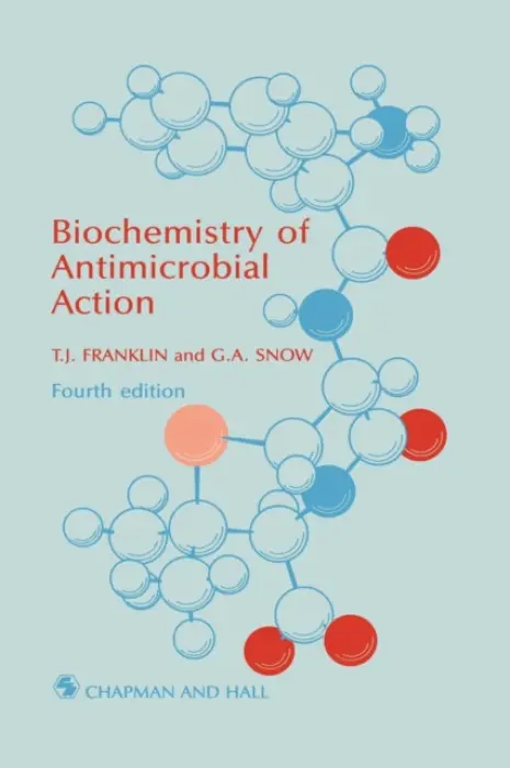 Biochemistry of Antimicrobial Action - Franklin, T. J.