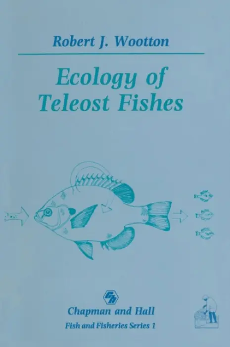 Ecology of Teleost Fishes - Wootton, Robert J.