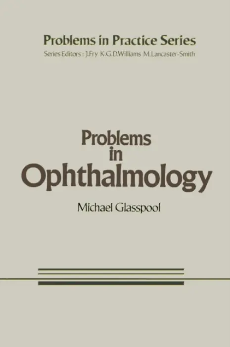 Problems in Ophthalmology - Glasspool, M.G.