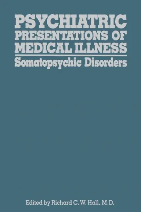 Psychiatric Presentations of Medical Illness