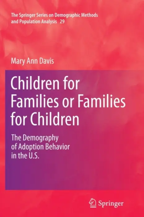 Children for Families or Families for Children - Davis, Mary Ann