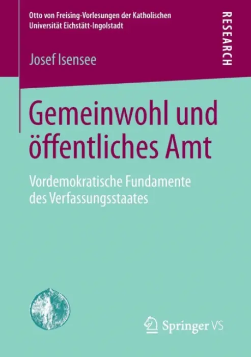 Gemeinwohl und offentliches Amt - Isensee, Josef