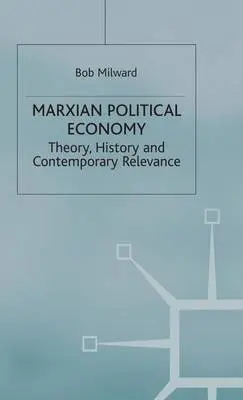 Marxian Political Economy - Milward, B.