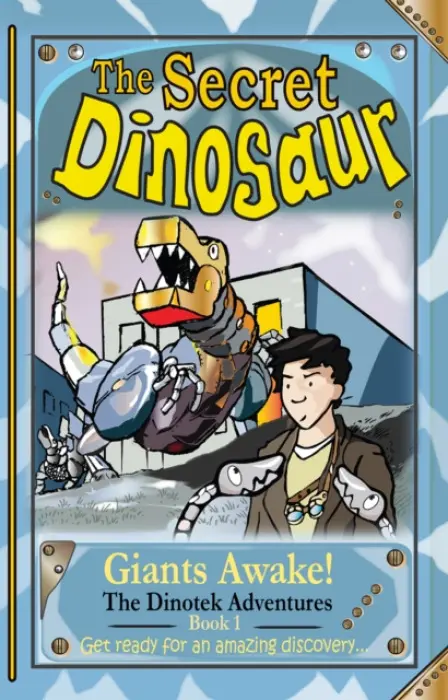 The Secret Dinosaurs #1 (The Dinotek Adventures) - N.S.  Blackman