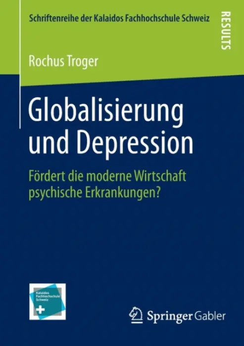 Globalisierung und Depression - Troger, Rochus