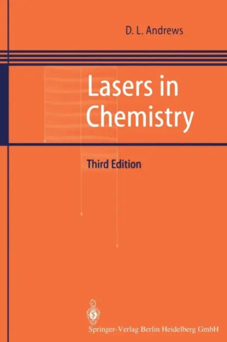 Lasers in Chemistry - Andrews, David L.