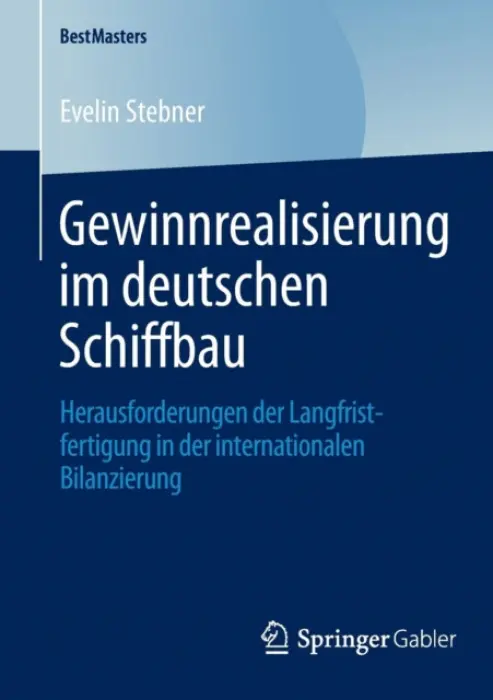 Gewinnrealisierung im deutschen Schiffbau - Stebner, Evelin