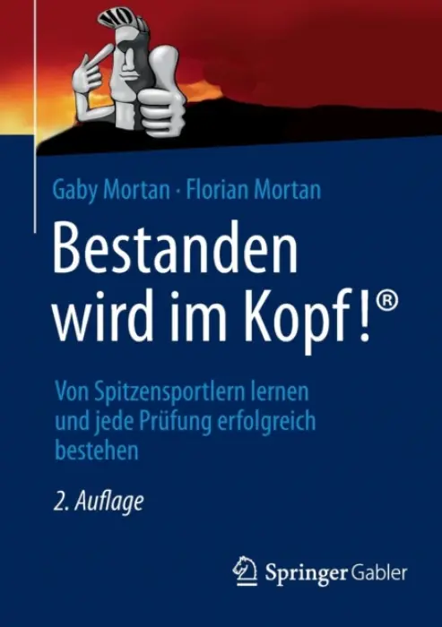 Bestanden wird im Kopf! - Mortan, Gaby a Mortan, Florian