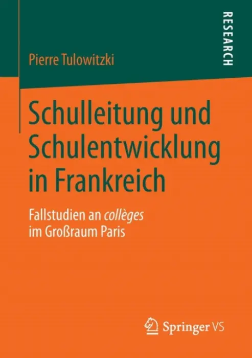 Schulleitung und Schulentwicklung in Frankreich - Tulowitzki, Pierre