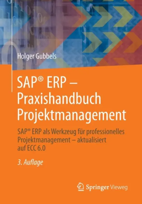 SAP® ERP - Praxishandbuch Projektmanagement - Gubbels, Holger