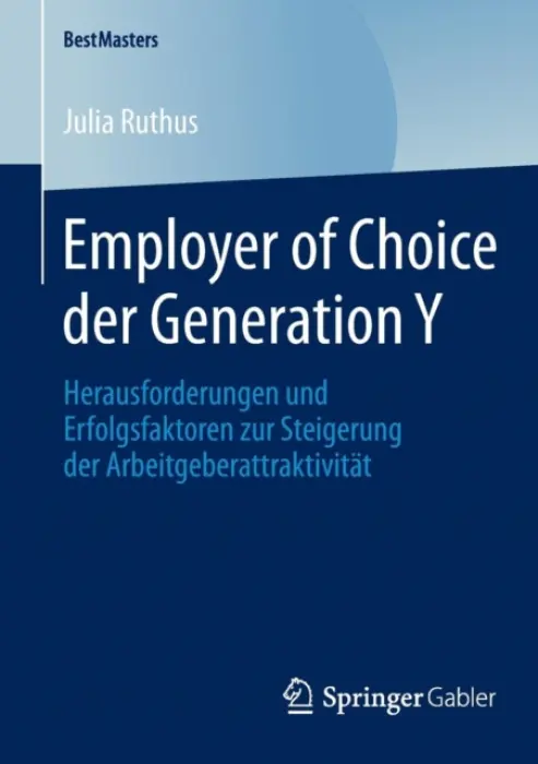 Employer of Choice der Generation Y - Ruthus, Julia