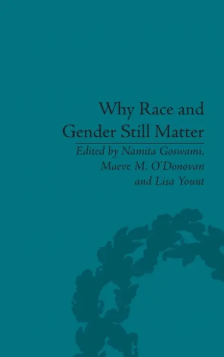 Why Race and Gender Still Matter
