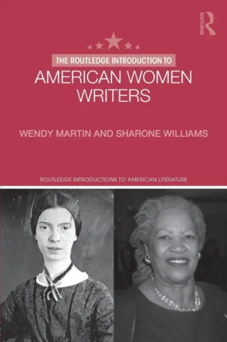 Routledge Introduction to American Women Writers - Martin, Wendy, Ph.D. (Claremont Graduate University, USA) a Williams, Sharone (Claremont Graduate University)
