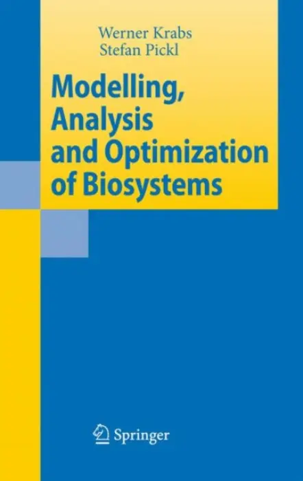 Modelling, Analysis and Optimization of Biosystems - Krabs, Werner