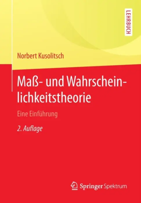 MaĂź- und Wahrscheinlichkeitstheorie - Kusolitsch, Norbert