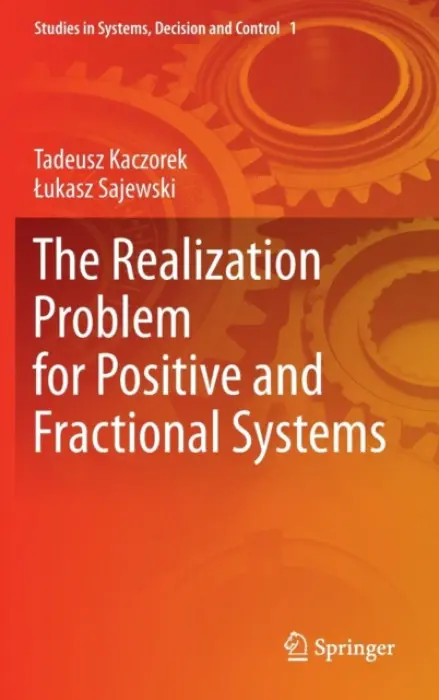 Realization Problem for Positive and Fractional Systems - Kaczorek, Tadeusz a Sajewski, Lukasz