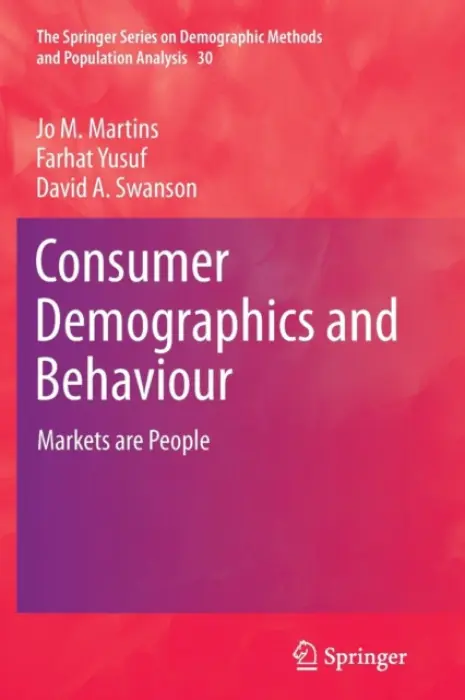 Consumer Demographics and Behaviour - Martins, Jo M. a Yusuf, Farhat a Swanson, David A.