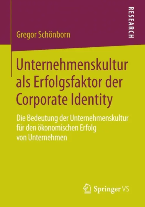 Unternehmenskultur als Erfolgsfaktor der Corporate Identity - Schonborn, Gregor