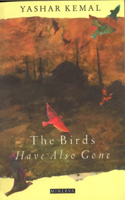 Birds Have Also Gone - Kemal, Yashar