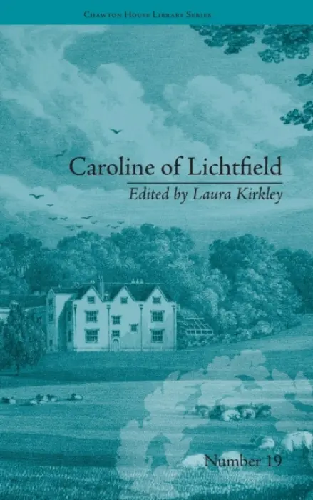 Caroline of Lichtfield - Kirkley, Laura