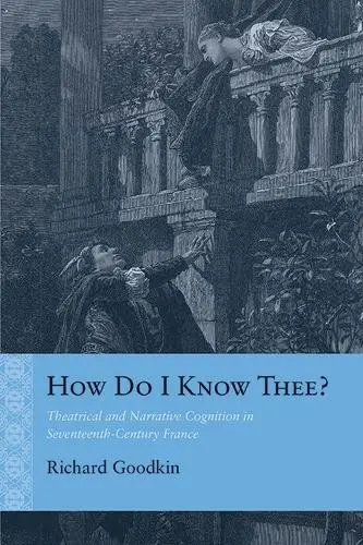 How Do I Know Thee? - Goodkin, Richard E.