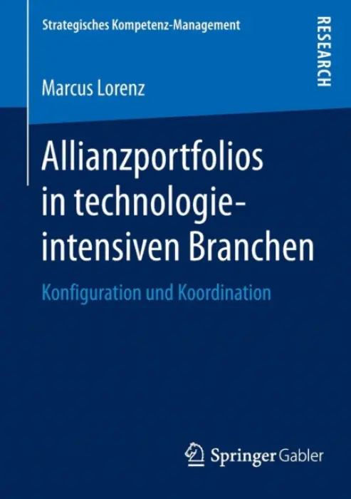Allianzportfolios in technologieintensiven Branchen - Lorenz, Marcus