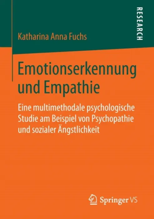 Emotionserkennung und Empathie - Fuchs, Katharina Anna