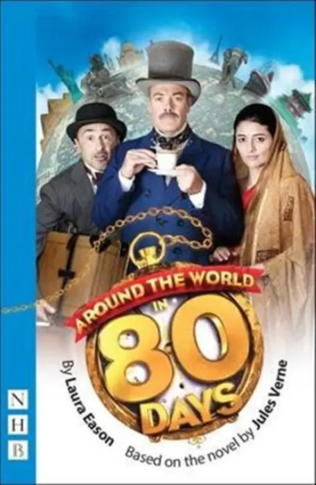 Around the World in 80 Days - Laura Eason