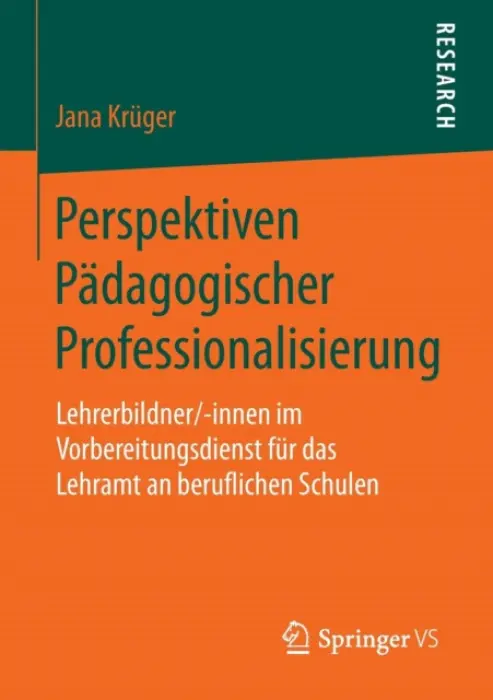 Perspektiven Padagogischer Professionalisierung - Kruger, Jana