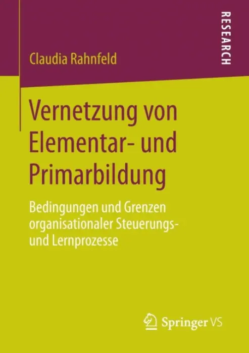 Vernetzung von Elementar- und Primarbildung - Rahnfeld, Claudia