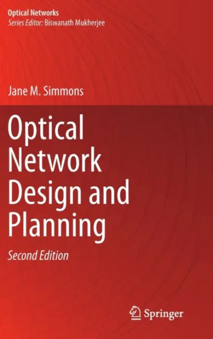 Optical Network Design and Planning - Simmons, Jane M.