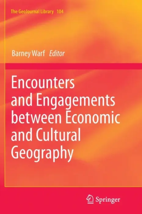 Encounters and Engagements between Economic and Cultural Geography