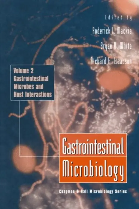 Gastrointestinal Microbiology - Mackie, Roderick a White, Bryan a Isaacson, Richard E.