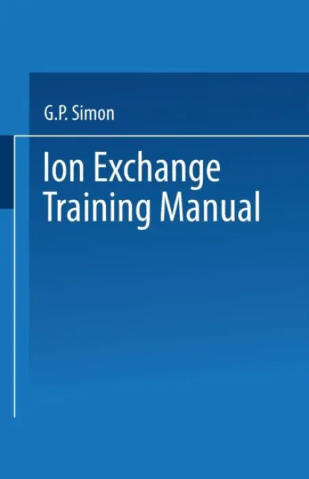 Ion Exchange Training Manual - Simon, G.P.