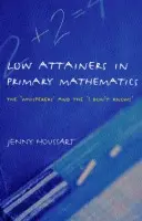 Low Attainers in Primary Mathematics - Houssart, Jenny (Open University, UK)