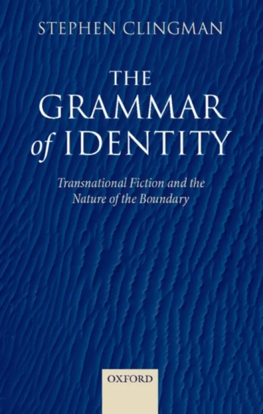 Grammar of Identity - Clingman, Stephen (University of Massacusetts, Amherst)