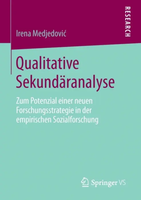 Qualitative Sekundaranalyse - Medjedovic, Irena