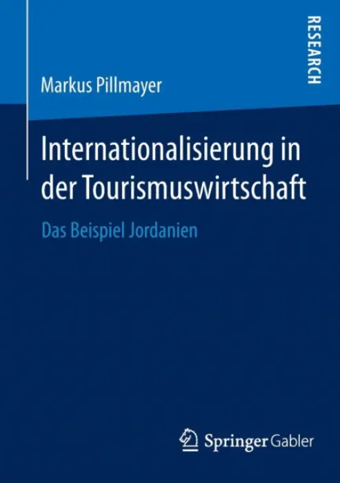 Internationalisierung in der Tourismuswirtschaft - Pillmayer, Markus