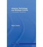 America, Technology and Strategic Culture - Harris, Brice