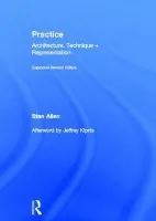 Practice - Allen, Stan (Princeton University, USA)