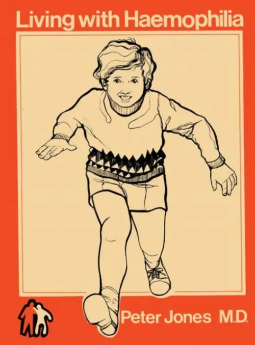 Living with Haemophilia - Jones, C.