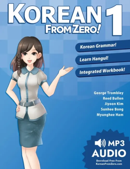 Korean from Zero! 2020: 1 : Proven Methods to Learn Korean - George Trombley, Reed Bullen, Sunhee Bong