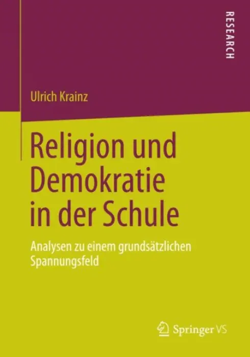 Religion und Demokratie in der Schule - Krainz, Ulrich