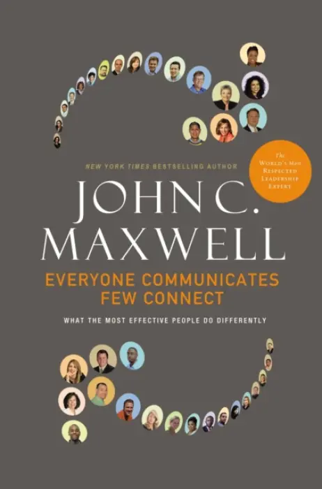 Everyone Communicates, Few Connect - Maxwell, John C.