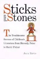 Sticks and Stones - Zipes, Jack