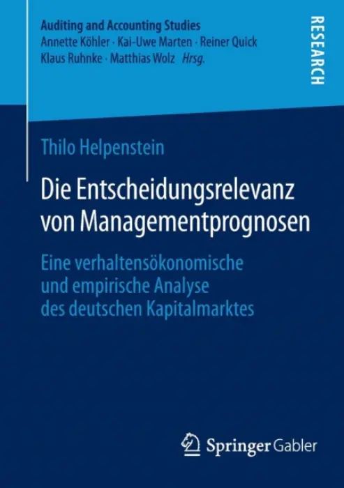 Die Entscheidungsrelevanz von Managementprognosen - Helpenstein, Thilo