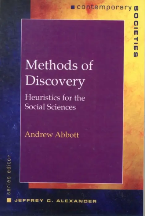 Methods of Discovery - Abbott, Andrew (University of Chicago)
