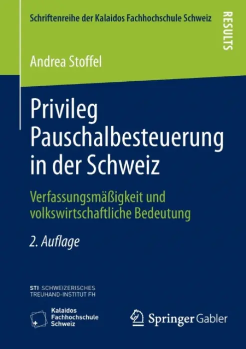 Privileg Pauschalbesteuerung in der Schweiz - Stoffel, Andrea